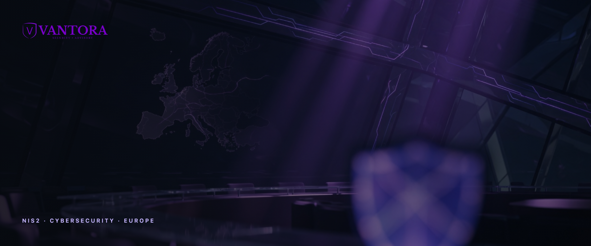 NIS2 operations room with a Europe map, Vantora cybersecurity agency